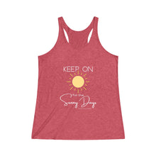 Load image into Gallery viewer, Women's Tri-Blend Racerback Tank - Keep On for the Sunny Days