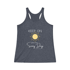 Women's Tri-Blend Racerback Tank - Keep On for the Sunny Days