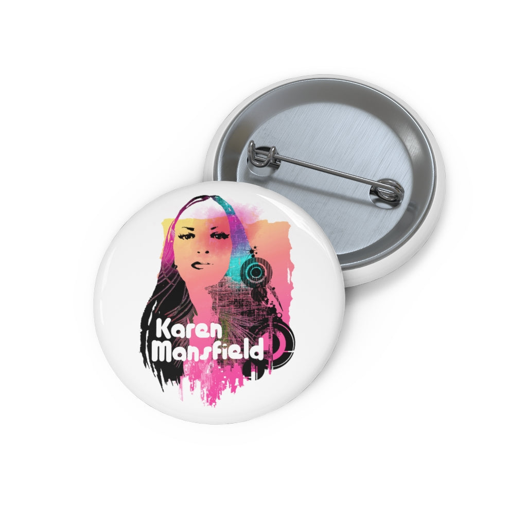 Custom Pin Buttons - Karen Mansfield Limited Edition