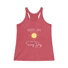 Load image into Gallery viewer, Women&#39;s Tri-Blend Racerback Tank - Keep On for the Sunny Days
