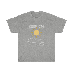 Grey Unisex Heavy Cotton Tee  - Keep On for the Sunny Days